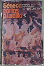 Cartas a Lucilio | 80153 | Séneca, Lucio Anneo/Vicente López Soto., Prólogo y traducción literal del latín por