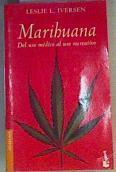 Marihuana del uso medico al uso recreativo | 166308 | Iversen, Leslie L.