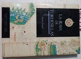 La Raya De Tordesillas 1494 | 62299 | Remesal Agustín