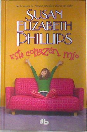 Este corazón mío | 72161 | Phillips, Susan Elizabeth