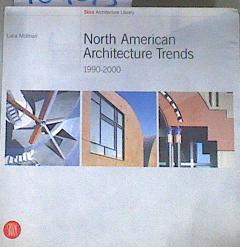 North American architecture trends 1990-2000 | 169073 | Molinari, Luca