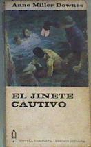 El jinete cautivo | 168368 | Miller Downes, Anne