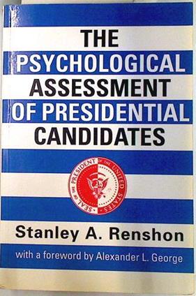 The Psychological Assessment of Presidential Candidates | 133881 | Stanley A. Renshon