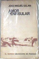 Amor Peninsular | 175178 | Jose Miguel Ullan