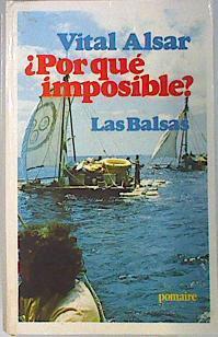 Por Que Imposible? Las Balsas | 985 | Alsar Vital