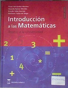 Introducción a las matemáticas: acceso a la universidad | 84362 | Ramos Méndez, Eduardo/Ricardo Velez Ibarrola, Victor Hernandez Morales/I Yañez de Diego