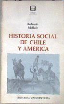 Historia social de Chile y Ame´rica: Sugerencias y aproximaciones | 180259 | Rolando Mellafe