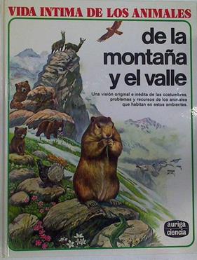Vida íntima de los animales de la montaña y del valle | 77269 | D' Ami, Rinaldo