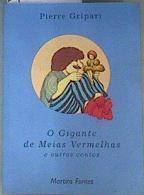 O Gigante De Meias Vermelhas - Contos da Minha Rua Volume 1 (Em Portuguese do Brasil) | 162348 | Gripari, Pierre