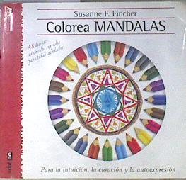 Colorear mandalas 1para la intuición la curación y la autoexpresión | 173299 | Fincher, Susanne Foster (1941-)