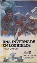 Una Invernada en los hielos | 168529 | Verne, Julio