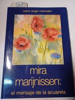 Mira Marijnissen : el mensaje de la acuarela | 103470 | Marrodán, Mario Angel