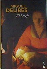 El hereje | 187301 | Delibes, Miguel  (1920-2010)