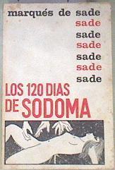 Los 120 dias de sodoma | 178739 | Sade, Marqués de