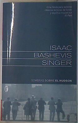 Sombras sobre el Hudson | 83218 | Singer, Isaac Bashevis