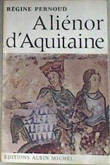 Aliénor d'Aquitaine | 176182 | PERNOUD REGINE