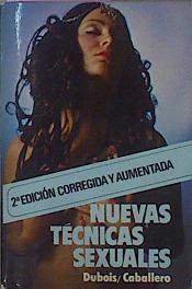 Nuevas Técnicas Sexuales | 57413 | Dubois - Caballero