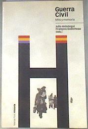 Guerra civil mito y memoria | 178642 | Aróstegui, Julio/Godicheau, François