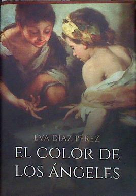El color de los ángeles | 185234 | Eva Díaz Pérez