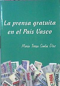La Prensa Gratuita En El País Vasco | 45209 | Santos Díez María Teresa