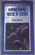 Marciano Vete A Casa | 42239 | Brown, Fredric