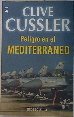 Peligro en el Mediterráneo | 130722 | Cussler, Clive