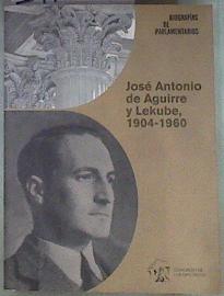 José Antonio de Aguirre y Lekube 1904 1960 | 171262 | VVAA