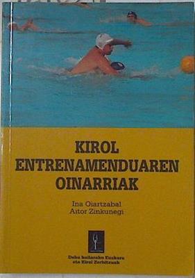 Kirol entrenamenduaren oinarriak | 127653 | Oiarzabal, Ina/Zinkunegi, Aitor