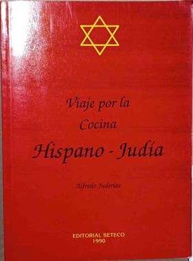 Viaje por la cocina hispano-judía | 188323 | Juderías Martínez, Alfredo