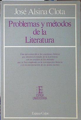 Problemas y métodos de la literatura | 121597 | Alsina Clota, José