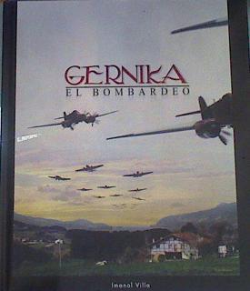 Gernika el bombardeo | 168894 | Villa Rivas, Imanol