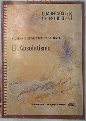 El Absolutismo | 74790 | Brunetto Paladino, Guido