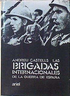 Las brigadas internacionales de la guerra de España | 140784 | Castells Peig, Andreu