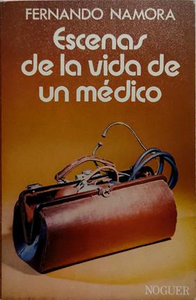 Escenas De La Vida De Un Medico | 27396 | Namora, Fernando