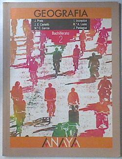 Geografía, 2 BUP | 119798 | Joaquín Prats/José Emilio Castelló/Mº Camino García/Ignacio Izuzquiza/Javier Paniagua, Mº Antonia Loste