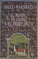 El mundo, la carne y el padre Smith | 167055 | Marshall, Bruce