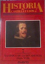 Historia de Castilla y León 7 La época de la decadencia Siglo XVII | 172786 | Ribot García, Luis