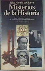 Misterios De La Historia | 37101 | Cierva, Ricardo De L