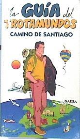 Camino de Santiago La Guia del Trotamundos | 142536 | Guias Azules de España