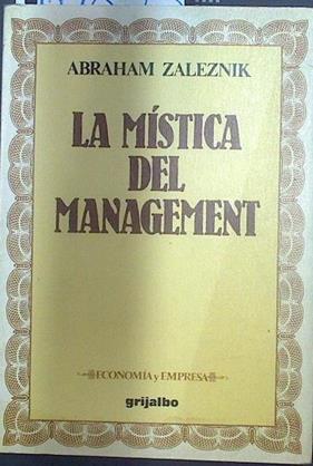 La Mística del management | 117853 | Zaleznik, Abraham