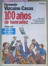 100 Años De Honradez | 34926 | Vizcaino Casas, Fern