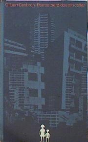 Perros Perdidos Sin Collar | 35739 | Cesbron Gilbert