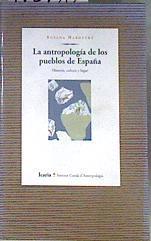 La antropología de los pueblos de España: historia, cultura y lugar | 172757 | Narotzky, Susana