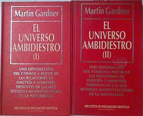 El universo ambidiestro 1 y 2 | 124644 | Gardner, Martin