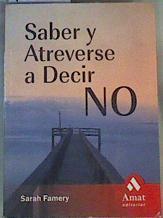 Saber y atreverse a decir no | 166538 | Famery, Sarah