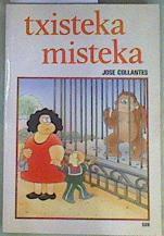 Txisteka misteka | 158578 | Collantes, José/Colombo, Daniele