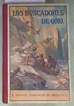 Los buscadores de oro. Relación de las misiones de Alaska | 170403 | José Spillmann. S.J.