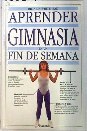 Aprender gimnasia en un fin de semana | 133871 | Whitehead, Nick