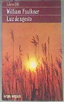 Luz de agosto | 172039 | Faulkner, William