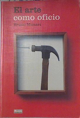 El arte como oficio | 127309 | Munari, Bruno